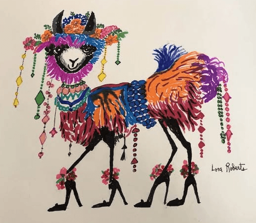 Brightly colored marker drawing of a llama adorned with flowers, beads, and tassels, wearing high heels, signed Lora Roberts.